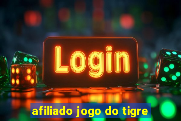 afiliado jogo do tigre